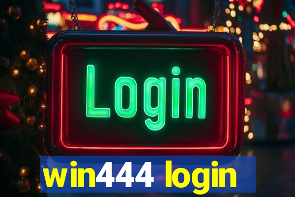 win444 login